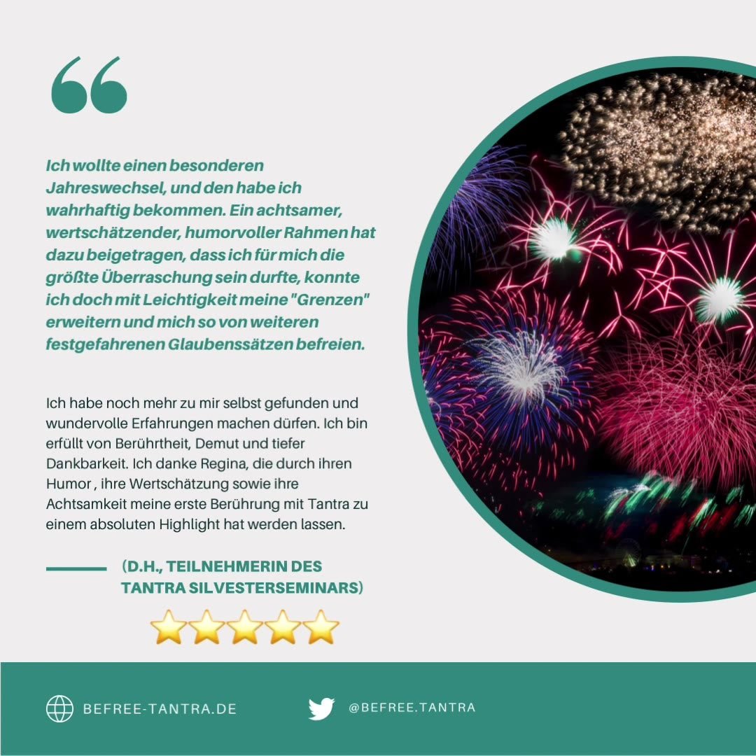 Bald findet das Silvesterseminar wieder statt. Passend dazu habe ..... - BeFree Liebesschule