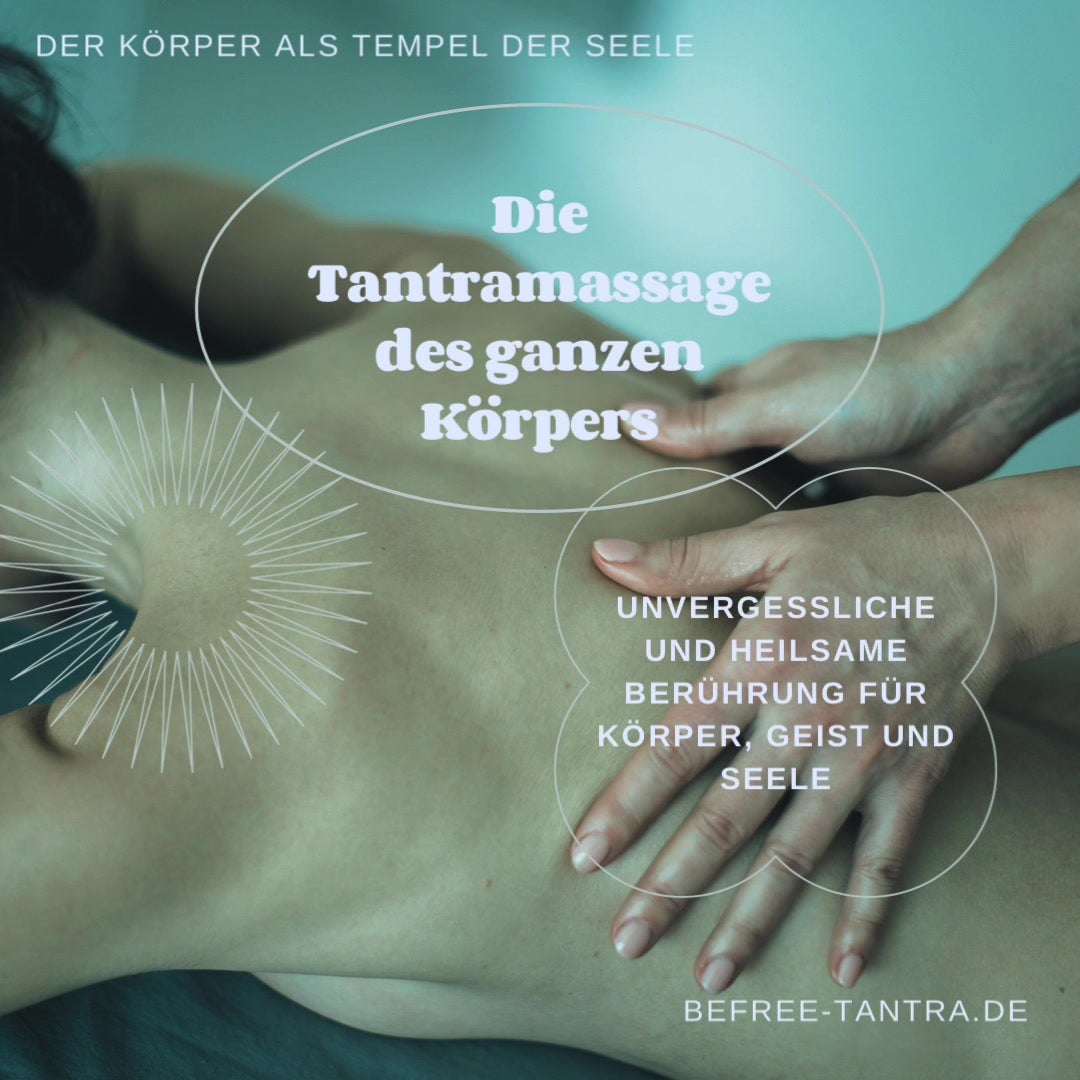 Bei Tantra Massagen wird der ganze Körper einschließlich der Geni..... - BeFree Liebesschule
