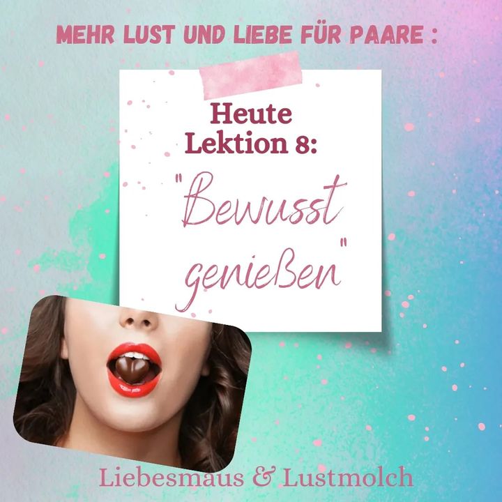 "Bewusst genießen" 
Viele Lebensvorgänge laufen automatisch ab. D..... - BeFree Liebesschule