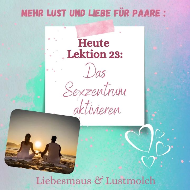 Das Sexzentrum aktivieren
Legen Sie sich bequem für circa fünf bi..... - BeFree Liebesschule