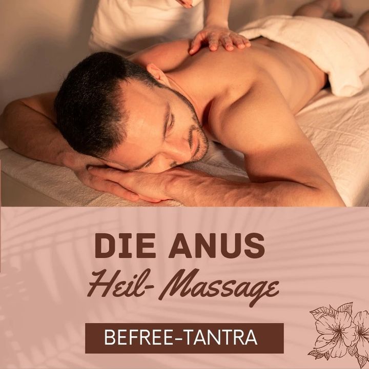 Die Anus Heilmassage
https://www.befree-tantra-shop.de/products/..... - BeFree Liebesschule