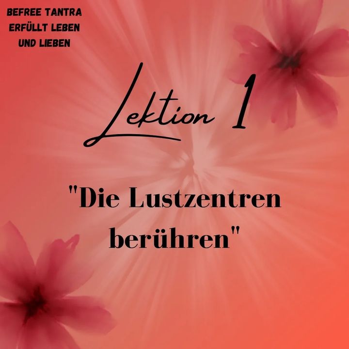 🌸Die Lustzentren berühren🌸
So wichtig wie die tägliche Nahrung,..... - BeFree Liebesschule