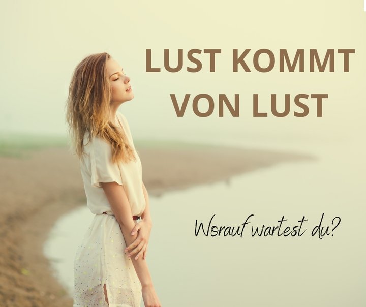 Viele Menschen warten auf die Lust. Sie hoffen, dass sie irgend w..... - BeFree Liebesschule