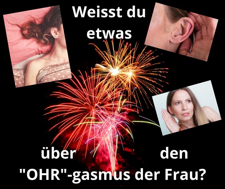 Vielen Menschen ist der "Ohr"gasmus der Frau gar nicht bekannt. H..... - BeFree Liebesschule