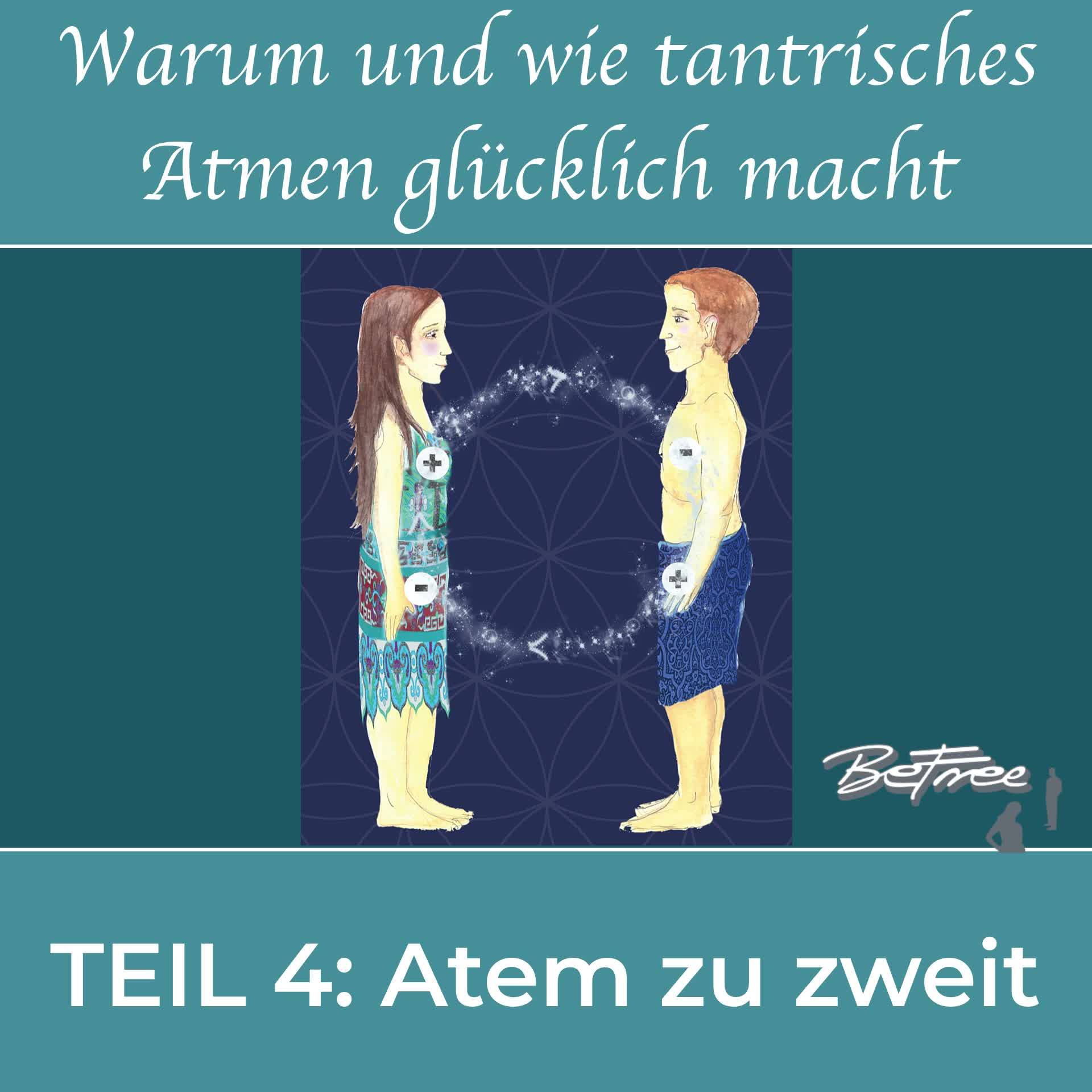 Gemeinsames tantrisches Atmen in unterschiedlichen Positionen kan..... - BeFree Liebesschule