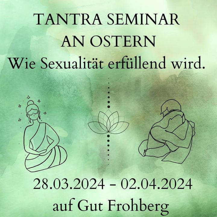 https://befree-tantra.de/tantra-seminare/tantra-an-ostern
Link da..... - BeFree Liebesschule