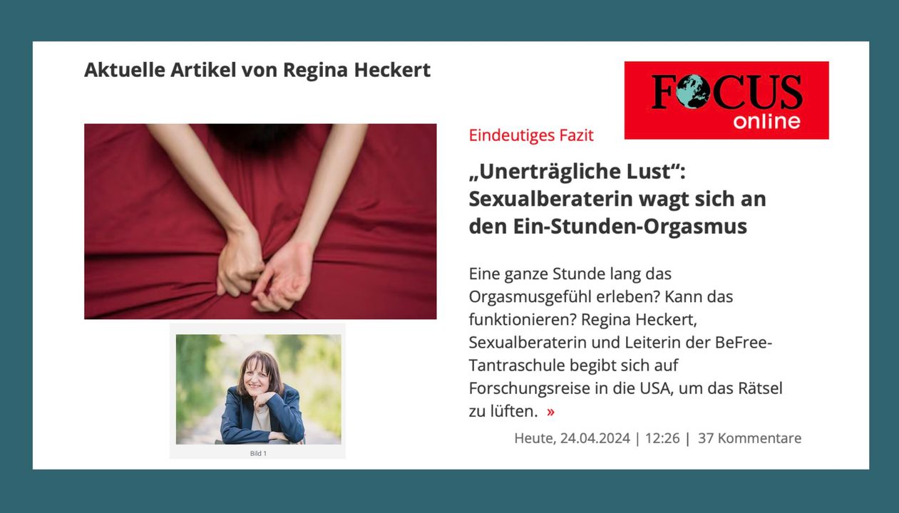 Jetzt ist der nächste Focus Artikel online: Es geht um den 1 Stun..... - BeFree Liebesschule