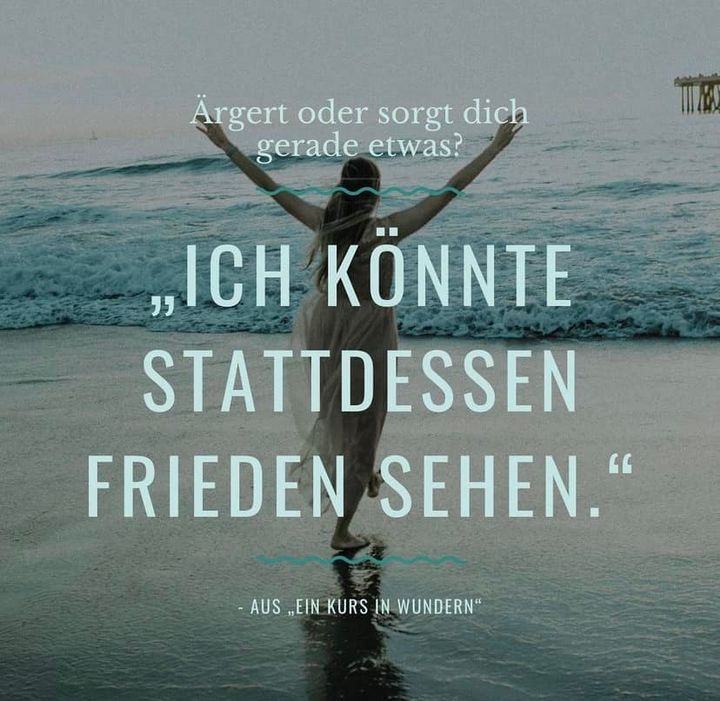Kannst du dir vorstellen, dass jeder Ärger, jede Gereiztheit, jed..... - BeFree Liebesschule