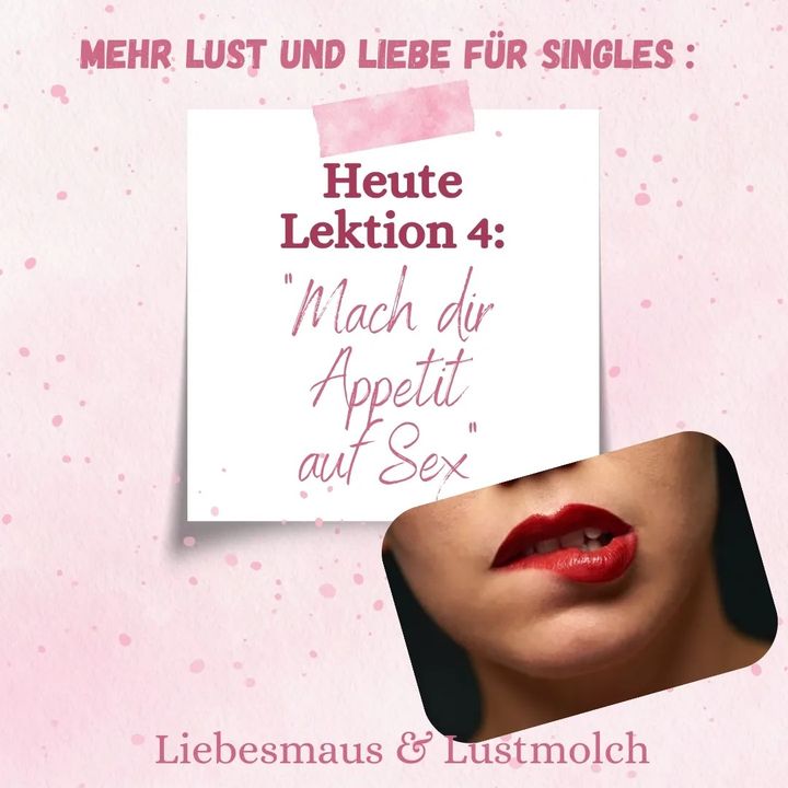 Mach dir Appetit auf Sex.
Die meisten Menschen unterdrücken ihre ..... - BeFree Liebesschule