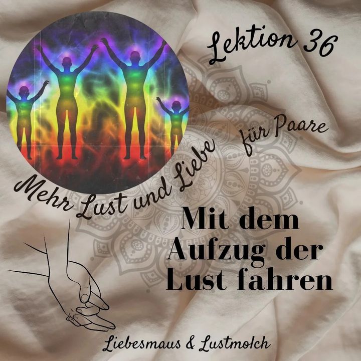 Mit dem Aufzug der Lust fahren
Jenseits des sichtbaren materielle..... - BeFree Liebesschule