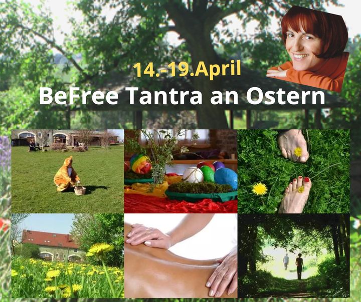 Nach zwei Jahren Coronapause darf unser geliebtes Oster-Tantrasem..... - BeFree Liebesschule