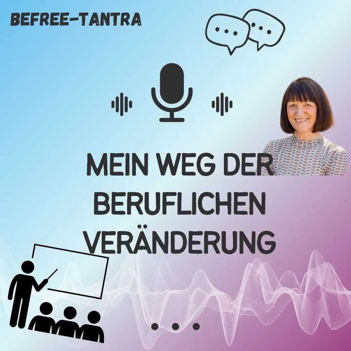 PODCASTS ZU TANTRA, MEDITATION & LIEBE
Für alle, die gerne währe..... - BeFree Liebesschule