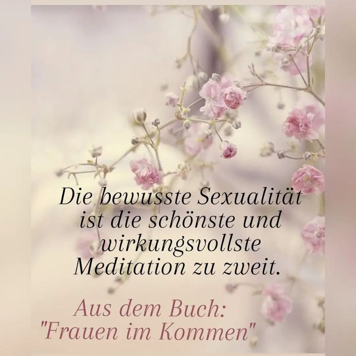 🧘♀️🌺✨❤️
Solange wir bewusst in die Sexualität sind. Und ganz u..... - BeFree Liebesschule