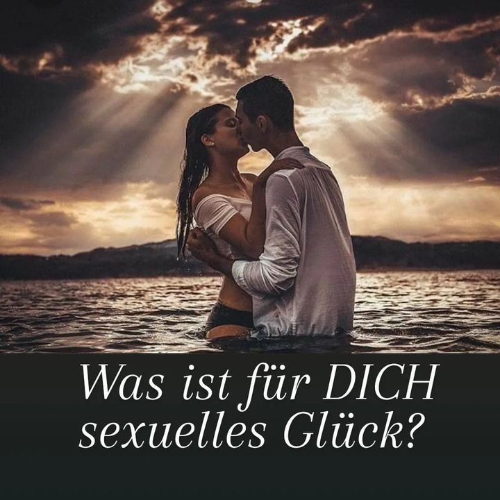 💋🙏🏻❤️
Was bedeutet für dich sexuelles Glück? Genug guten Sex?..... - BeFree Liebesschule