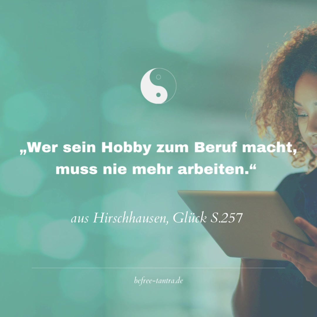 Wenn wir die Dinge tun, die uns Spaß machen, können Stunden verge..... - BeFree Liebesschule