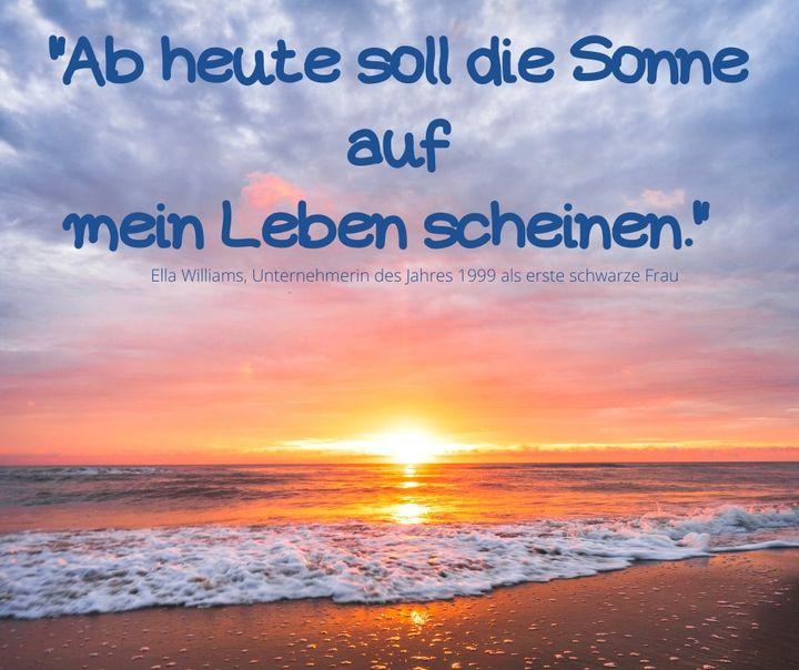 Dieser Spruch stammt von Ella Williams, die als erste schwarze Fr..... - BeFree Liebesschule