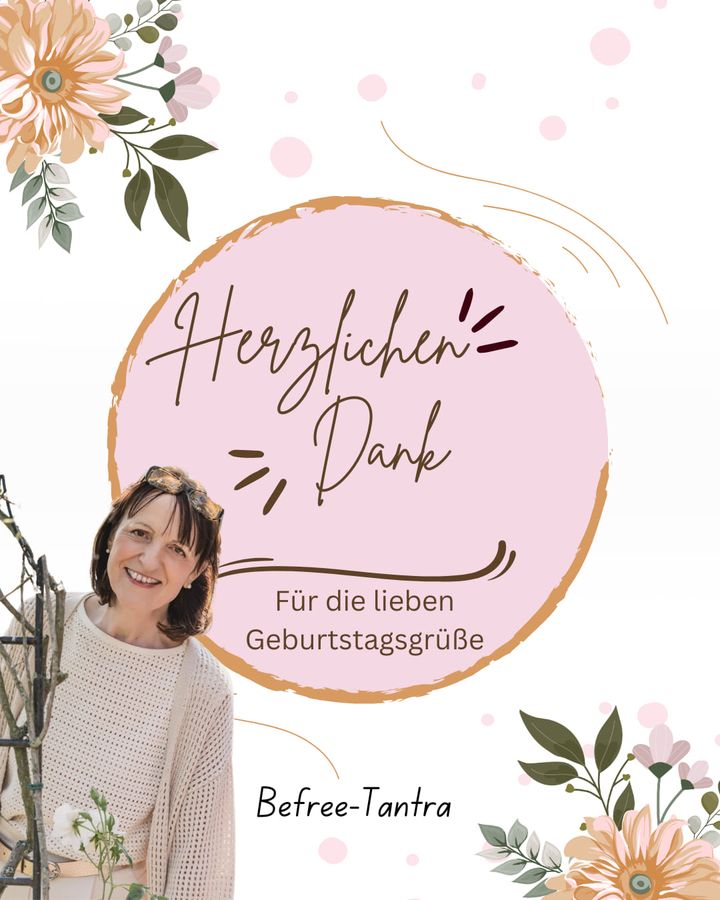 Ich bedanke mich herzlich für die vielen Glückwünsche zu meinem G..... - BeFree Liebesschule