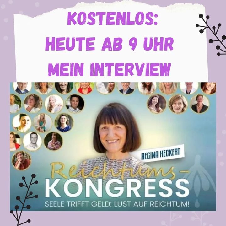 KOSTENLOS: Heute ab 9 Uhr steht mein Interview beim Reichtumskong..... - BeFree Liebesschule