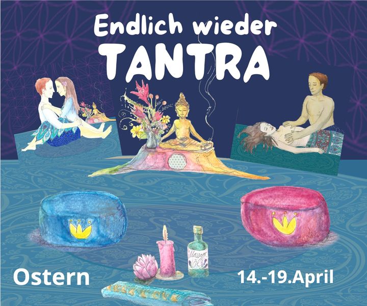 Nach zwei Jahren Oster-Tantra-Pause findet unser Seminar wieder a..... - BeFree Liebesschule