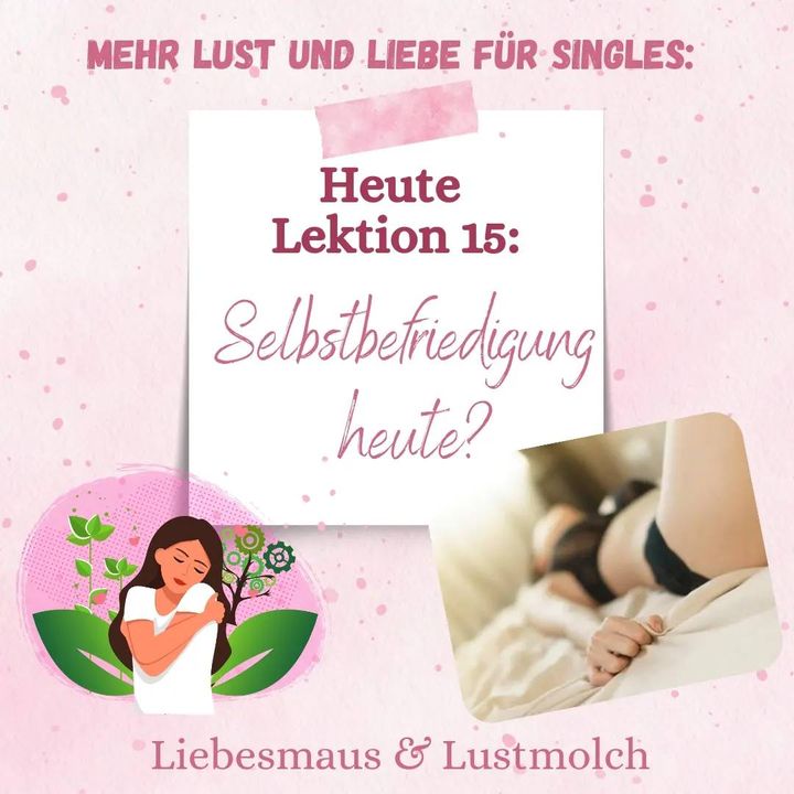 Selbstbefriedigung heute?
Selbstbefriedigung ist nicht nur ein »n..... - BeFree Liebesschule