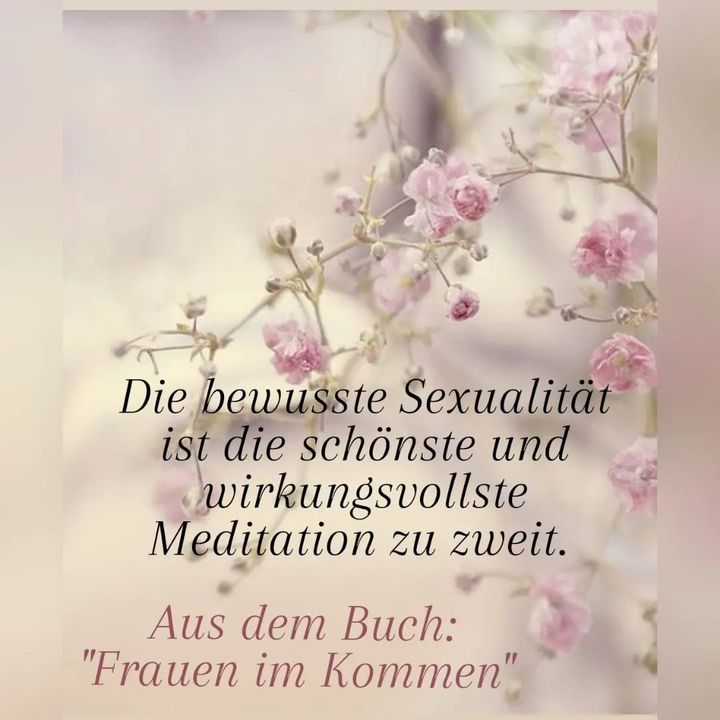 🧘‍♀️🌺✨❤️
Solange wir bewusst in die Sexualität sind. Und ganz u..... - BeFree Liebesschule