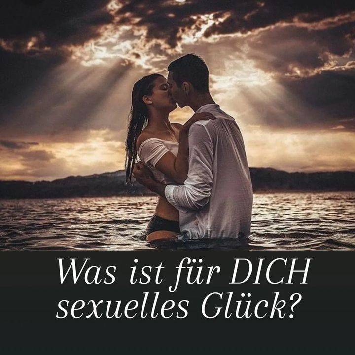 💋🙏🏻❤️

Was bedeutet für dich sexuelles Glück? Genug guten Sex?..... - BeFree Liebesschule