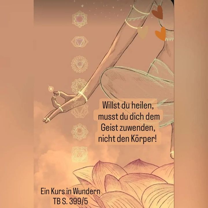 🙏🏻 Willst du heilen, musst du dich dem Geist zuwenden, nicht de..... - BeFree Liebesschule